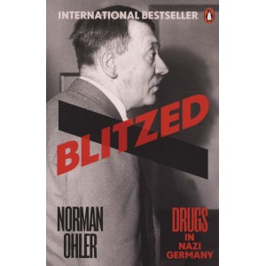 Norman Ohler | Blitzed